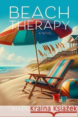 Beach Therapy Madeleine Jaimes 9781622375578 Sand Dune Books - książka