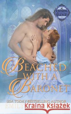 Beached with a Baronet: A Steamy Regency Romance Emily Murdoch 9781093808582 Independently Published - książka