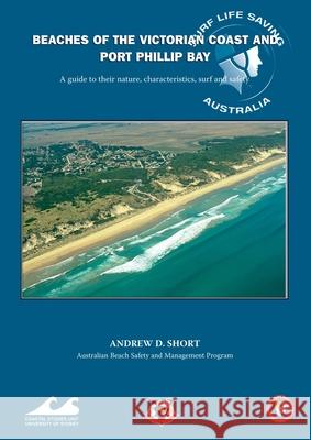 Beaches of the Victorian Coast and Port Phillip Bay Andrew D. Short 9780958650403 Sydney University Press - książka