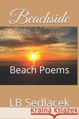 Beachside: Beach Poems Lb Sedlacek 9798622629075 Independently Published - książka