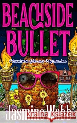 Beachside Bullet Jasmine Webb 9798781906017 Independently Published - książka