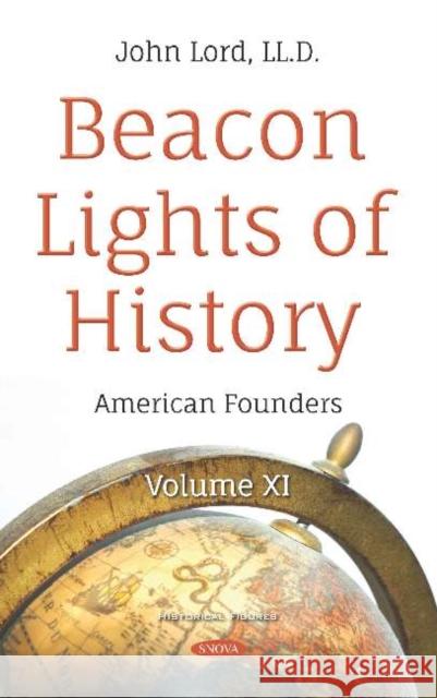 Beacon Lights of History: Volume XI -- American Founders John Lord 9781536152449 Nova Science Publishers Inc (ML) - książka