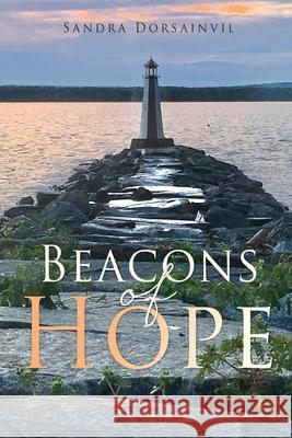 Beacons of Hope Sandra Dorsainvil, Susan Frazier-Kouassi Ph D 9781662838262 Xulon Press - książka