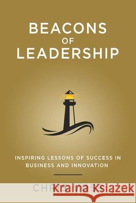 Beacons of Leadership: Inspiring Lessons of Success in Business and Innovation Chris Voss 9781087920986 Christian Voss - książka