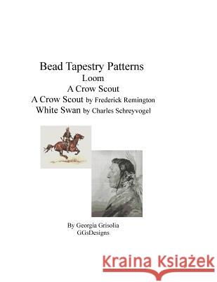 bead tapestry patterns loom a crow scout by frederick remington white swan by Grisolia, Georgia 9781534735736 Createspace Independent Publishing Platform - książka