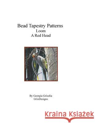 Bead Tapestry Patterns Loom A Red Head Grisolia, Georgia 9781533502896 Createspace Independent Publishing Platform - książka