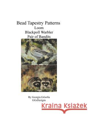 Bead Tapestry Patterns Loom Blackpoll Warbler Pair of Bandits Georgia Grisolia 9781533450142 Createspace Independent Publishing Platform - książka