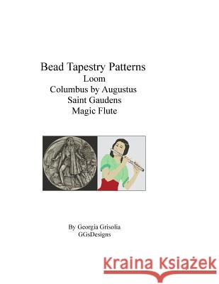 Bead Tapestry Patterns loom Columbus by Augustus Saint Gaudens Magic Flute Grisolia, Georgia 9781534702738 Createspace Independent Publishing Platform - książka
