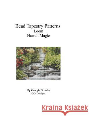 Bead Tapestry Patterns Loom Hawaii Magic Georgia Grisolia 9781534986435 Createspace Independent Publishing Platform - książka