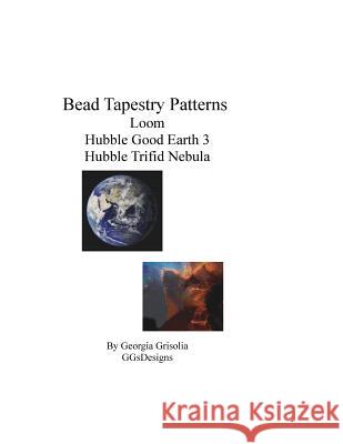 Bead Tapestry Patterns Loom Hubble Good Earth 3 Hubble Trifid Nebula Georgia Grisolia 9781534664821 Createspace Independent Publishing Platform - książka