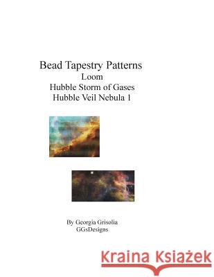 Bead Tapestry Patterns loom Hubble Storm of Gases Hubble Veil Nebula 1 Grisolia, Georgia 9781534683006 Createspace Independent Publishing Platform - książka