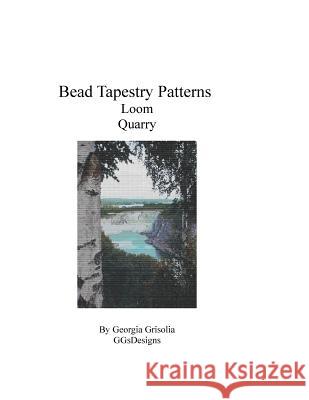 Bead Tapestry Patterns Loom Quarry Georgia Grisolia 9781534936379 Createspace Independent Publishing Platform - książka