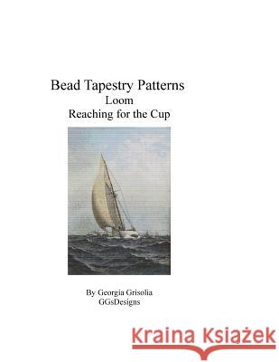Bead Tapestry Patterns Loom Reaching for the Cup Georgia Grisolia 9781535190473 Createspace Independent Publishing Platform - książka