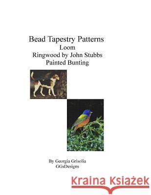 Bead Tapestry Patterns Loom Ringwood by George Stubbs Painted Bunting Georgia Grisolia 9781533499172 Createspace Independent Publishing Platform - książka