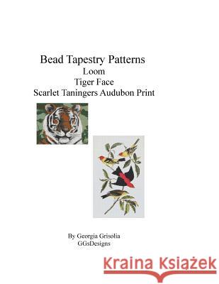 Bead Tapestry Patterns Loom Tiger Face Scarlet Taningers Audubon Print Georgia Grisolia 9781533502643 Createspace Independent Publishing Platform - książka