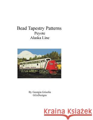 Bead Tapestry Patterns Peyote Alaska Line Georgia Grisolia 9781535166850 Createspace Independent Publishing Platform - książka