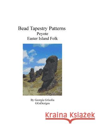 Bead Tapestry Patterns Peyote Easter Island Folk Georgia Grisolia 9781534875623 Createspace Independent Publishing Platform - książka