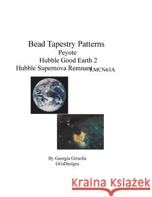 Bead Tapestry Patterns Peyote Hubble Good Earth 2 Hubble Supernova Remnant LMCN63A Grisolia, Georgia 9781534664517 Createspace Independent Publishing Platform - książka