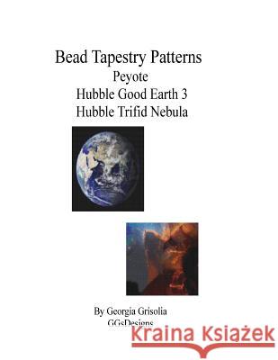 Bead Tapestry Patterns Peyote Hubble Good Earth 3 Hubble Trifid Nebula Georgia Grisolia 9781534664722 Createspace Independent Publishing Platform - książka