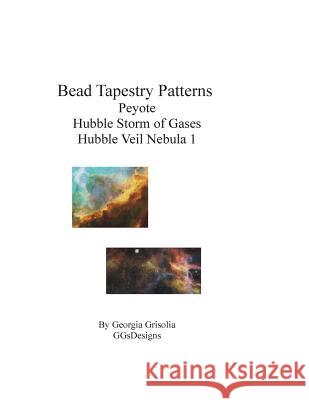 Bead Tapestry Patterns Peyote Hubble Storm of Gases Hubble Veil Nebula 1 Georgia Grisolia 9781534682924 Createspace Independent Publishing Platform - książka