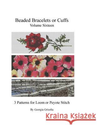 Beaded Bracelets or Cuffs: Bead Patterns by GGsDesigns Grisolia, Georgia 9781523634453 Createspace Independent Publishing Platform - książka