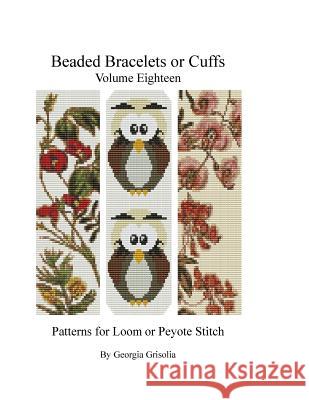 Beaded Bracelets or Cuffs: Bead Patterns by GGsDesigns Grisolia, Georgia 9781523638376 Createspace Independent Publishing Platform - książka