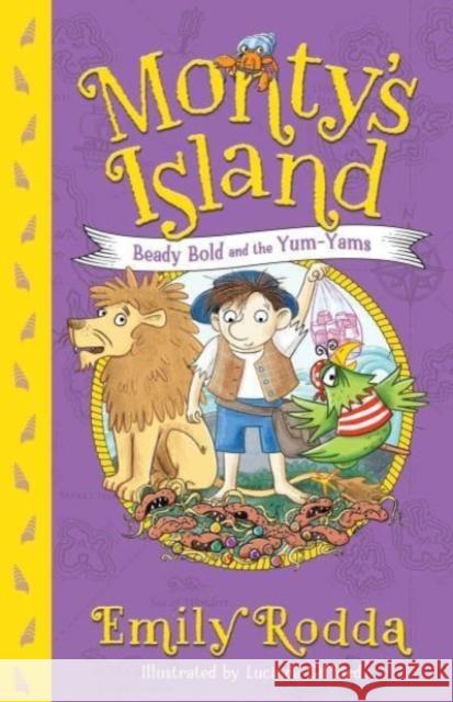 Beady Bold and the Yum-Yams: Monty's Island 2 RODDA  EMILY 9781911679431 Murdoch Books - książka