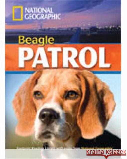 Beagle Patrol : Footprint Reading Library 1900 Rob Waring National Geographic 9781424011025 CENGAGE LEARNING - książka