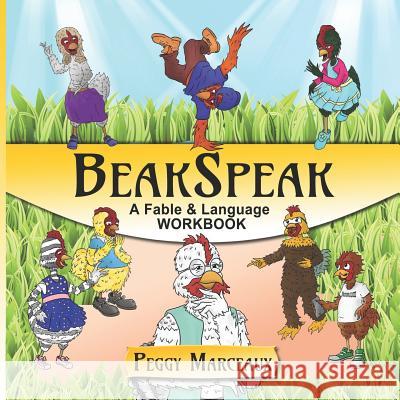 BeakSpeak: A Fable and Language Workbook Mike Forshay Peggy Marceaux 9781081512439 Independently Published - książka