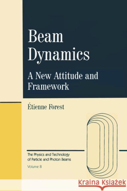 Beam Dynamics Etienne Forest Forest Forest 9789057025747 CRC Press - książka
