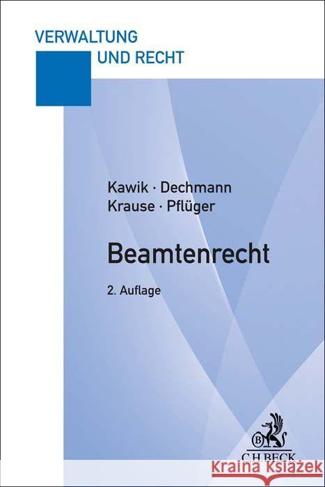 Beamtenrecht Kawik, Michael, Dechmann, Christine, Krause, Thomas 9783406796944 Beck Juristischer Verlag - książka