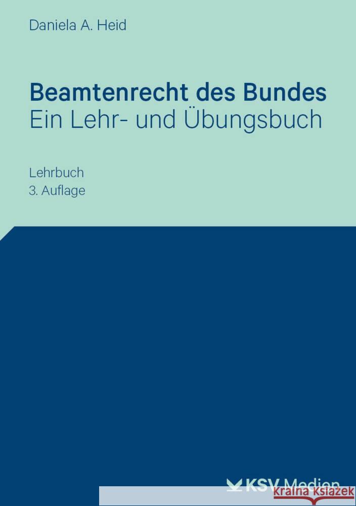 Beamtenrecht des Bundes Heid, Daniela A 9783829319225 Kommunal- und Schul-Verlag - książka