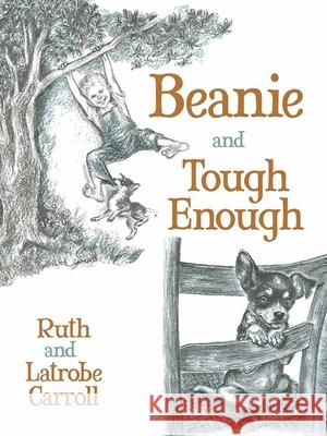 Beanie and Tough Enough Ruth Carroll Latrobe Carroll 9780486802237 Dover Publications - książka