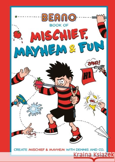 Beano Book of Mischief, Mayhem and Fun Beano Studios Limited 9781787411616 Templar Publishing - książka