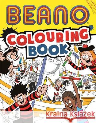 Beano Colouring Book Beano Studios Limited 9781800781085 Bonnier Books Ltd - książka