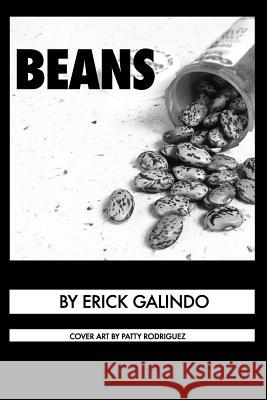 Beans Erick Galindo Manny Hernandez Patty Rodriguez 9781518871993 Createspace Independent Publishing Platform - książka