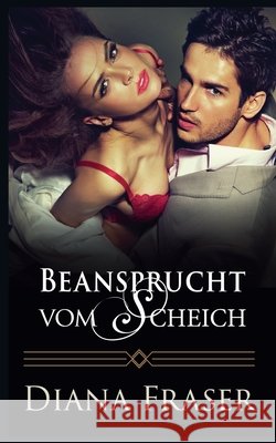 Beansprucht vom Scheich Diana Fraser 9798227908872 Bay Books - książka