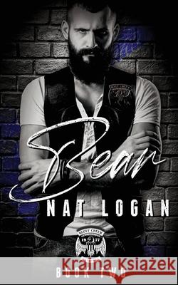 Bear: A Grumpy/Sunshine MC Romance Nat Logan 9781958466124 Bluff Creek Publishing LLC - książka