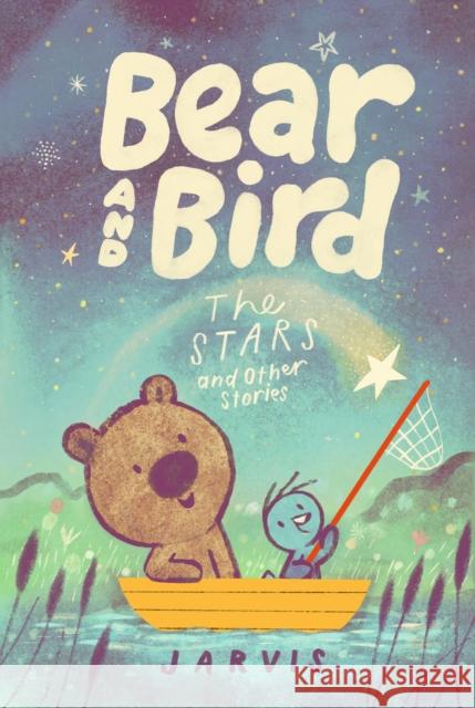Bear and Bird: The Stars and Other Stories: Book 2 in the internationally successful young reader series about friendship from Jarvis Jarvis 9781529504903 Walker Books Ltd - książka