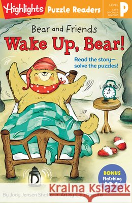 Bear and Friends: Wake Up, Bear! Jody Jensen Shaffer 9781644726860 Highlights Press - książka