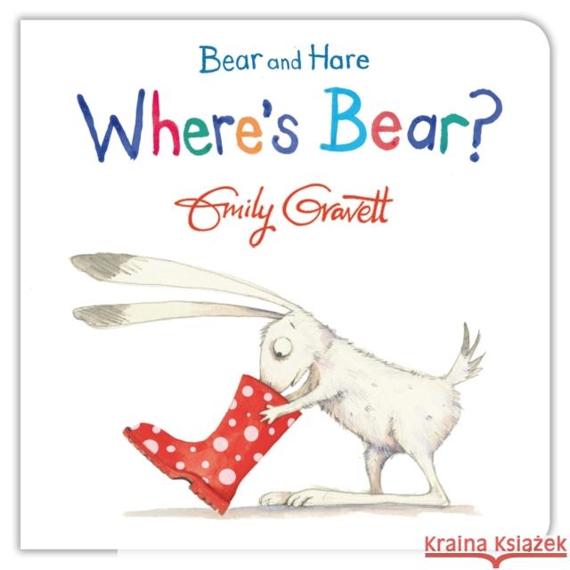 Bear and Hare: Where's Bear? Emily Gravett 9781447273950 Pan Macmillan - książka