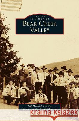 Bear Creek Valley Jeff McNeish Carbon County Historical Society 9781531646202 Arcadia Library Editions - książka