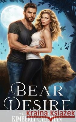 Bear Desire Kimberly Callahan 9781957875583 Joqlie Publishing, LLC - książka
