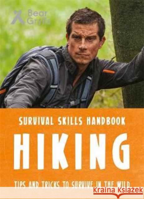 Bear Grylls Survival Skills: Hiking Bear Grylls 9781786960313  - książka