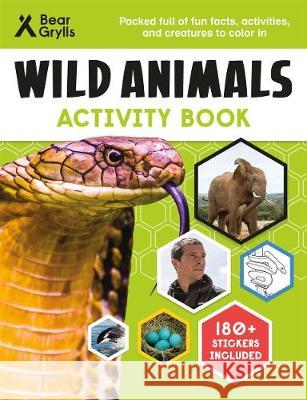 Bear Grylls Wild Animals Activity Book Bear Grylls 9781787415812 Templar Publishing - książka