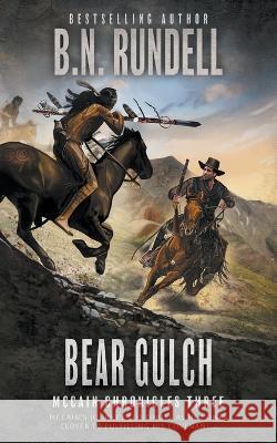 Bear Gulch: A Classic Western Series B N Rundell   9781639778065 Wolfpack Publishing LLC - książka