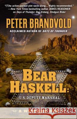 Bear Haskell, U.S. Deputy Marshal: A Frontier Duo Peter Brandvold 9781432843045 Five Star Publishing - książka