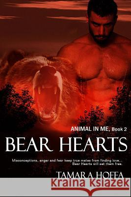 Bear Hearts Tamara Hoffa 9781517316181 Createspace Independent Publishing Platform - książka
