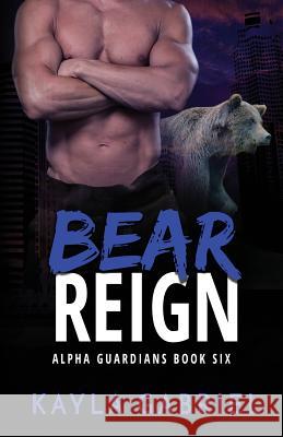 Bear Reign: Large Print Kayla Gabriel 9781795904391 Ksa Publishing Consultants Inc - książka
