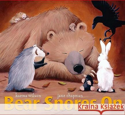 Bear Snores on Karma Wilson Jane Chapman 9781416902720 Little Simon - książka